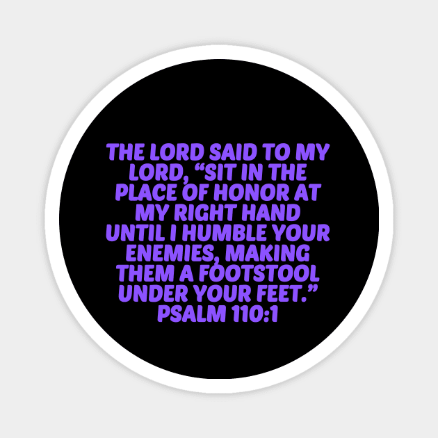 Bible Verse Psalm 110:1 Magnet by Prayingwarrior